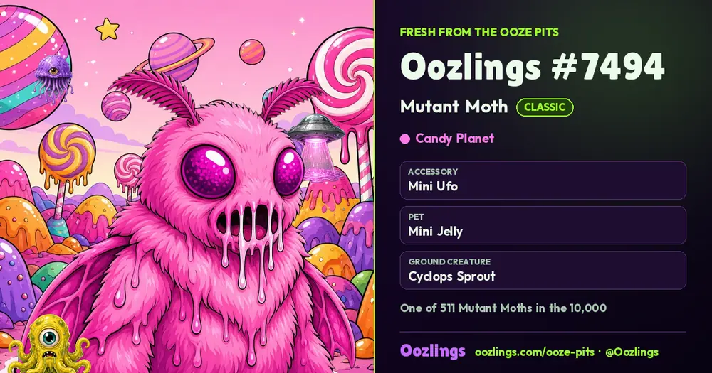 Oozlings #7494, a Classic Mutant Moth in Candy Planet