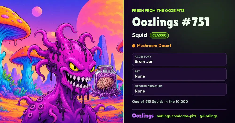 Oozlings #751, a Classic Squid in Mushroom Desert