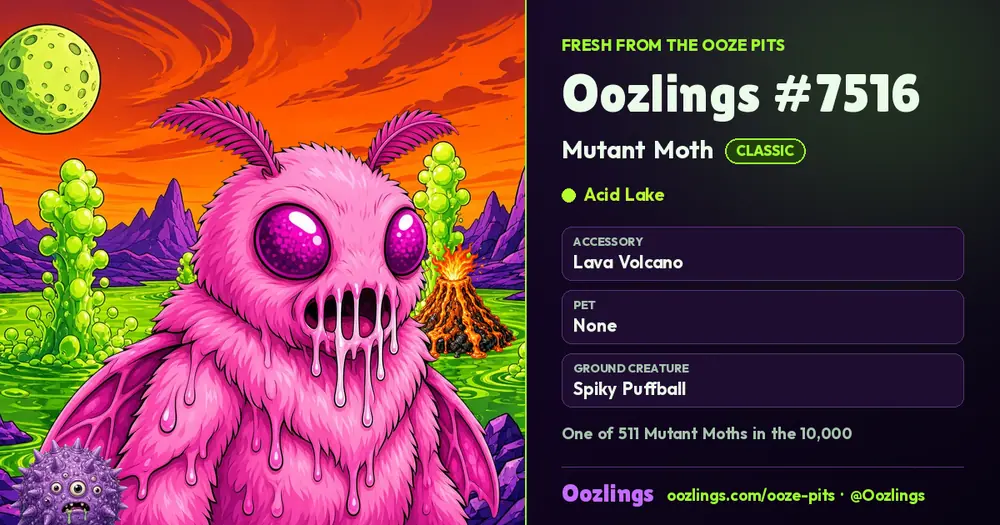 Oozlings #7516, a Classic Mutant Moth in Acid Lake