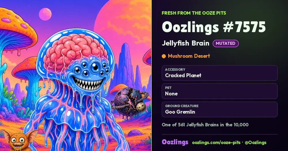 Oozlings #7575, a Mutated Jellyfish Brain in Mushroom Desert