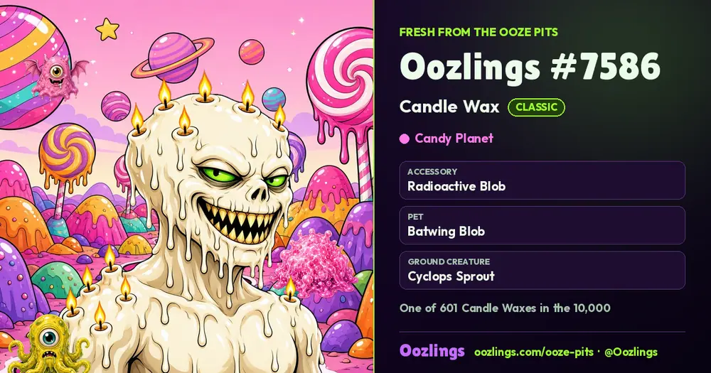 Oozlings #7586, a Classic Candle Wax in Candy Planet