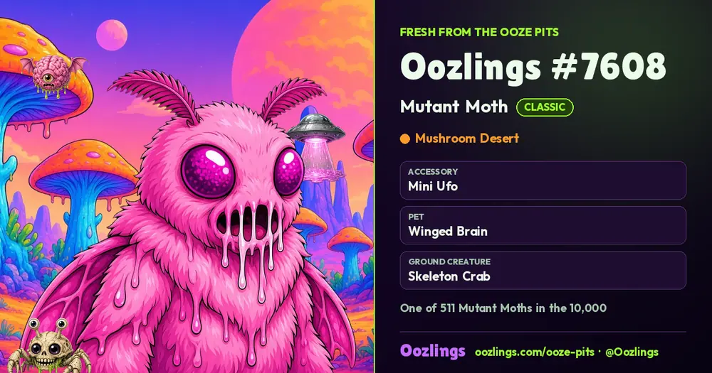Oozlings #7608, a Classic Mutant Moth in Mushroom Desert