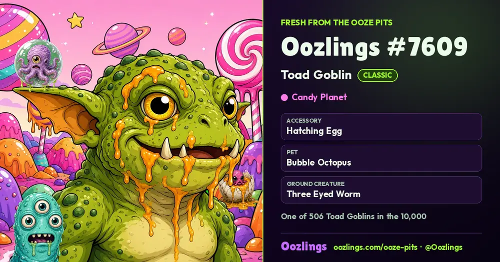 Oozlings #7609, a Classic Toad Goblin in Candy Planet