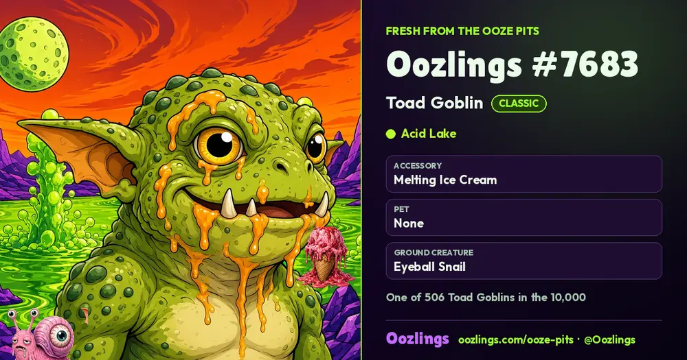 Oozlings #7683, a Classic Toad Goblin in Acid Lake