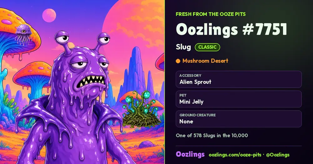 Oozlings #7751, a Classic Slug in Mushroom Desert