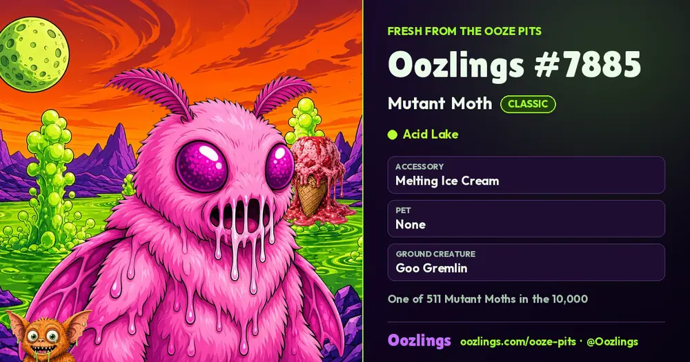 Oozlings #7885, a Classic Mutant Moth in Acid Lake