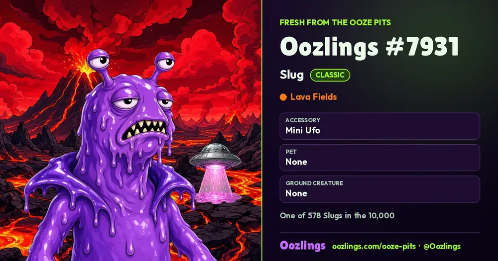 Oozlings #7931, a Classic Slug in Lava Fields