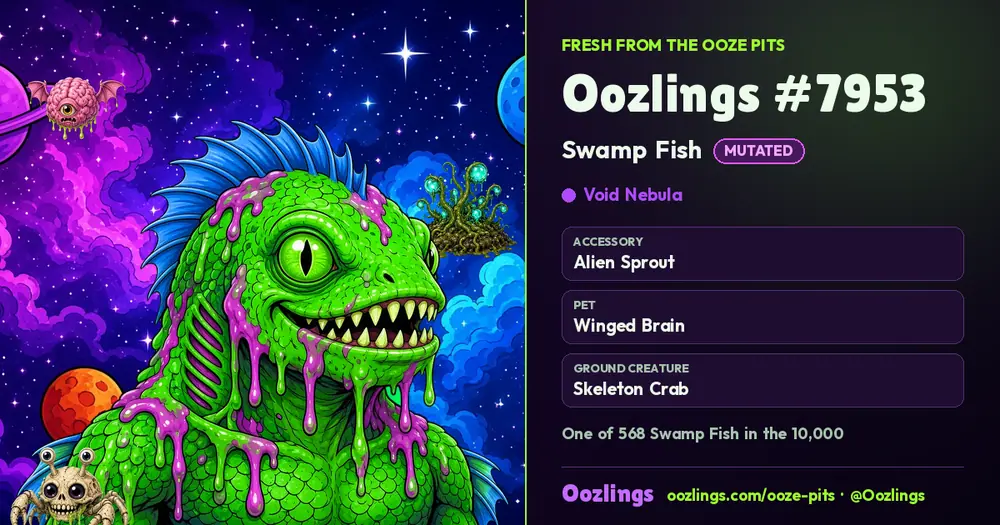 Oozlings #7953, a Mutated Swamp Fish in Void Nebula