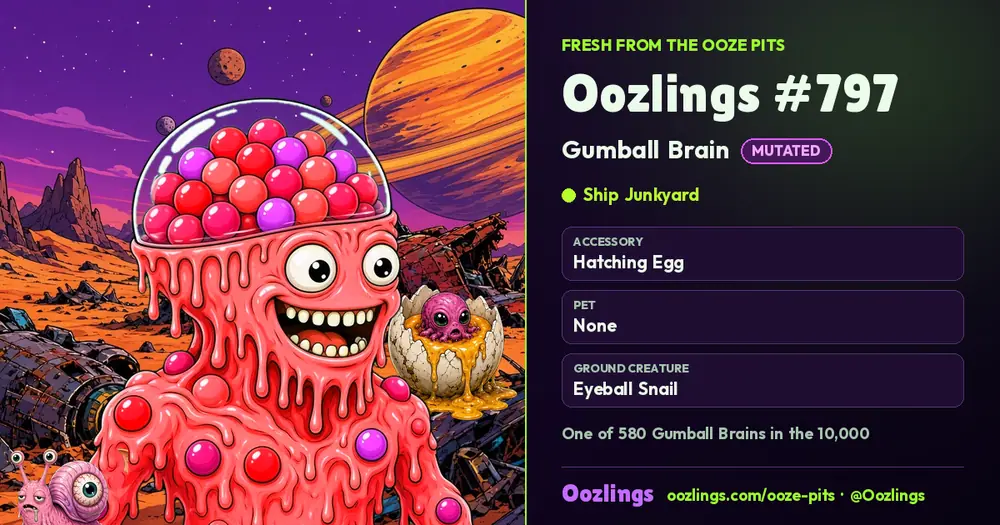 Oozlings #797, a Mutated Gumball Brain in Ship Junkyard