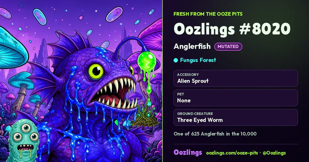 Oozlings #8020, a Mutated Anglerfish in Fungus Forest