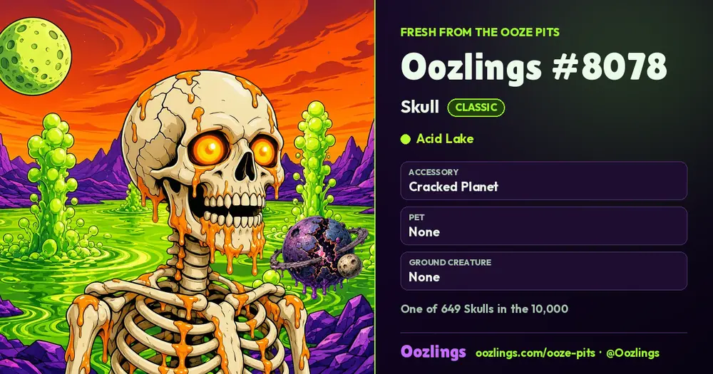 Oozlings #8078, a Classic Skull in Acid Lake
