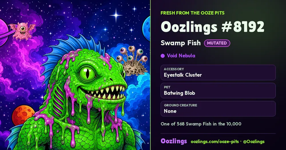 Oozlings #8192, a Mutated Swamp Fish in Void Nebula