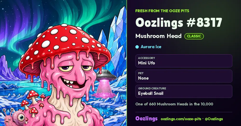 Oozlings #8317, a Classic Mushroom Head in Aurora Ice
