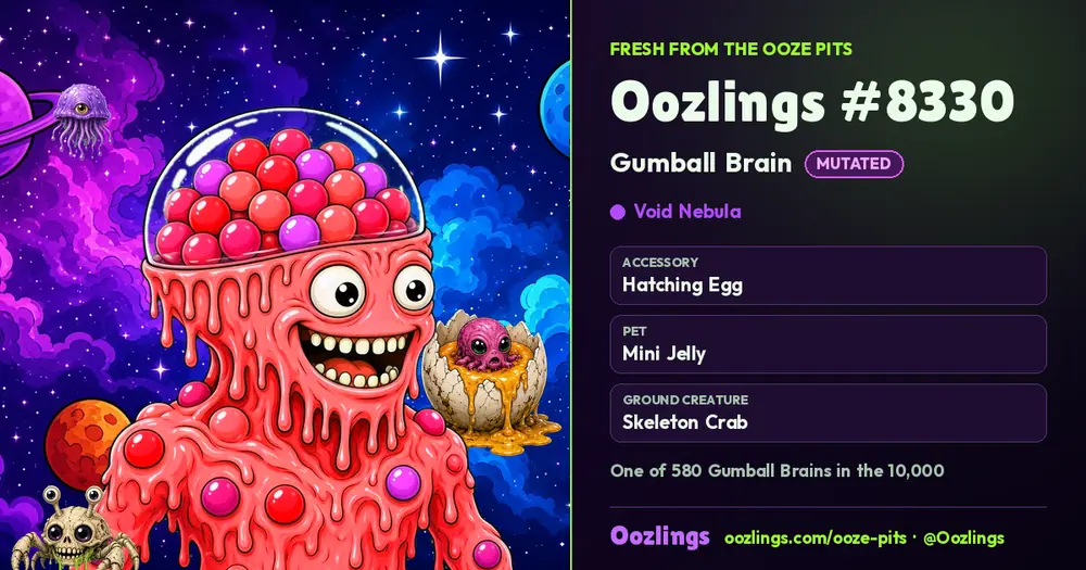 Oozlings #8330, a Mutated Gumball Brain in Void Nebula