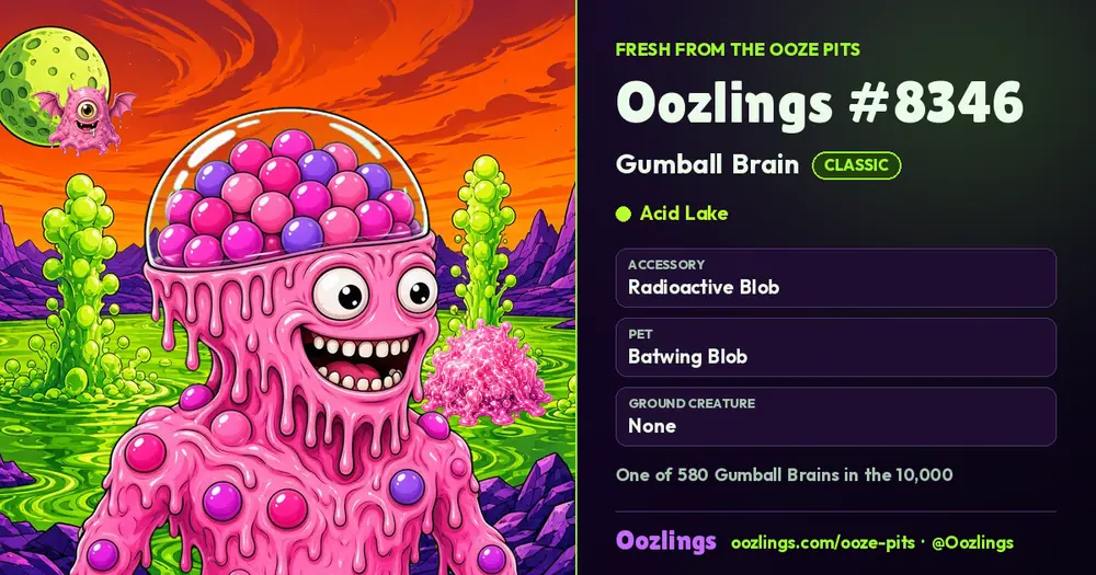 Oozlings #8346, a Classic Gumball Brain in Acid Lake