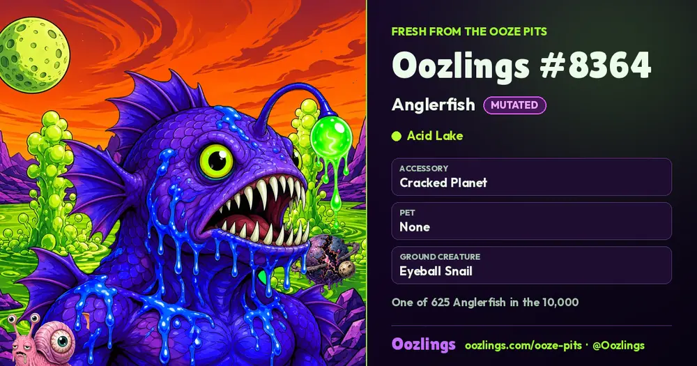 Oozlings #8364, a Mutated Anglerfish in Acid Lake
