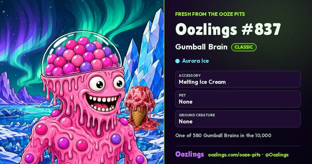 Oozlings #837, a Classic Gumball Brain in Aurora Ice