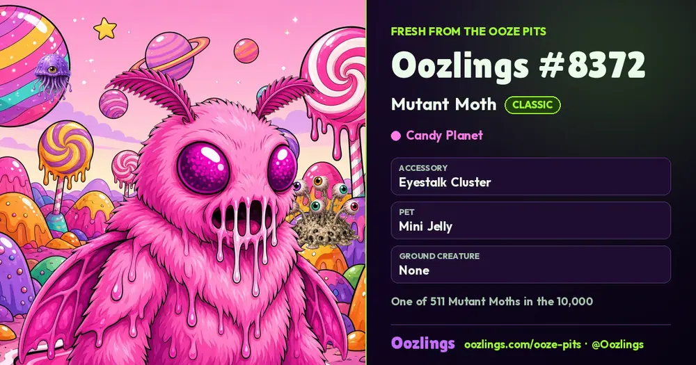 Oozlings #8372, a Classic Mutant Moth in Candy Planet