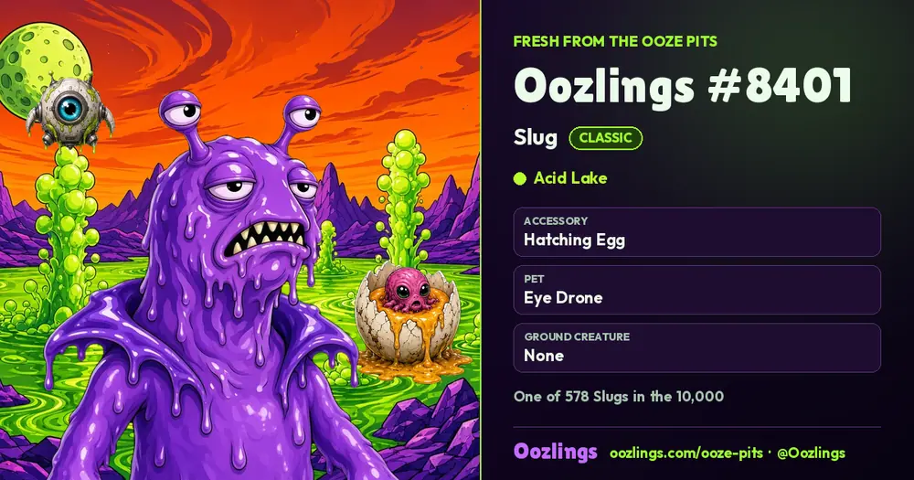 Oozlings #8401, a Classic Slug in Acid Lake