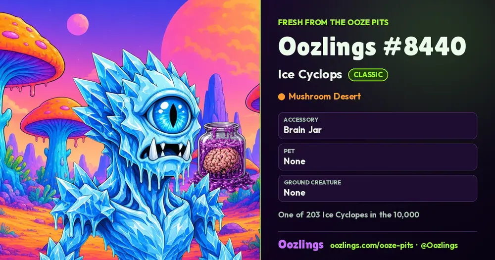 Oozlings #8440, a Classic Ice Cyclops in Mushroom Desert