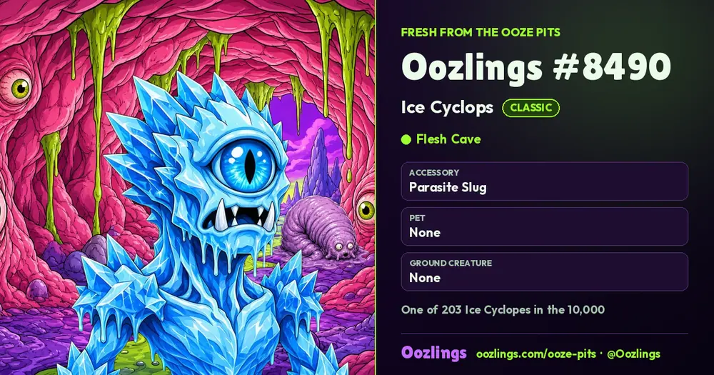 Oozlings #8490, a Classic Ice Cyclops in Flesh Cave