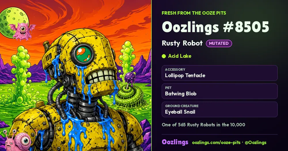 Oozlings #8505, a Mutated Rusty Robot in Acid Lake