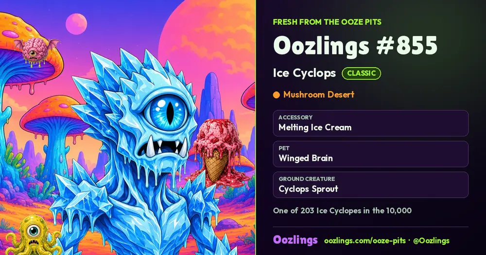 Oozlings #855, a Classic Ice Cyclops in Mushroom Desert