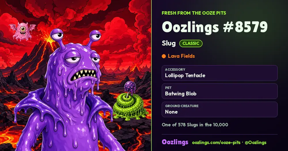 Oozlings #8579, a Classic Slug in Lava Fields
