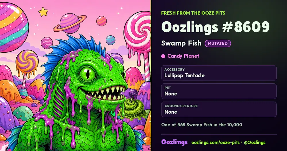 Oozlings #8609, a Mutated Swamp Fish in Candy Planet