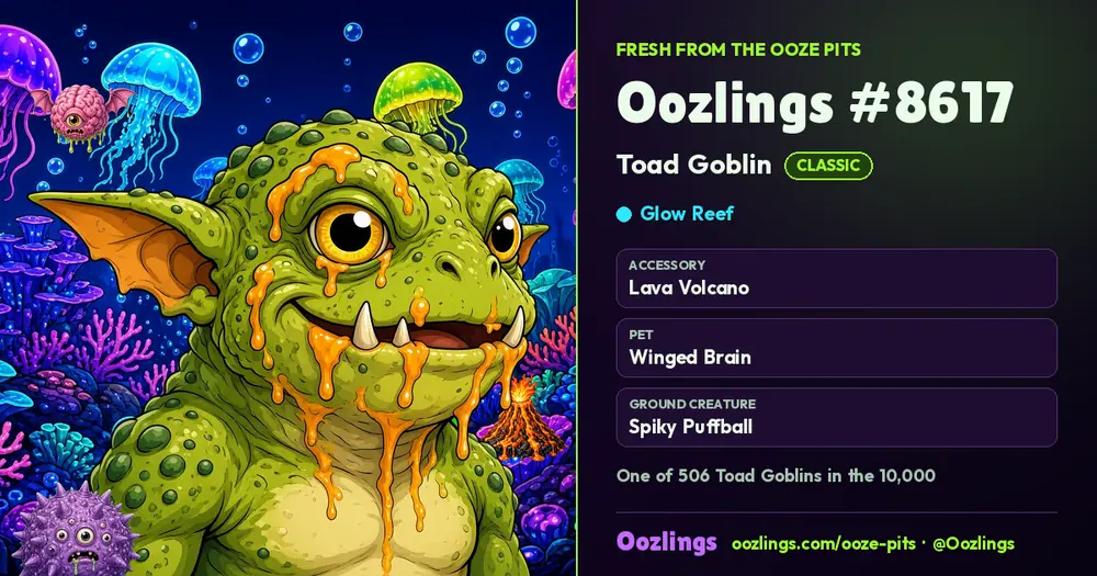 Oozlings #8617, a Classic Toad Goblin in Glow Reef