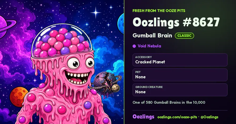 Oozlings #8627, a Classic Gumball Brain in Void Nebula