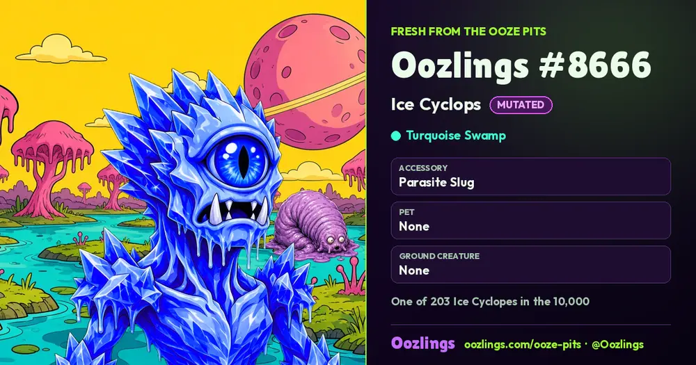Oozlings #8666, a Mutated Ice Cyclops in Turquoise Swamp