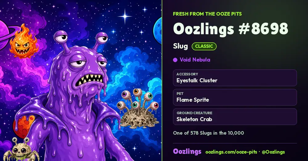 Oozlings #8698, a Classic Slug in Void Nebula