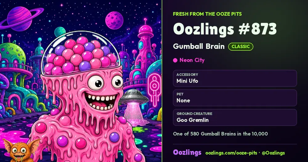Oozlings #873, a Classic Gumball Brain in Neon City