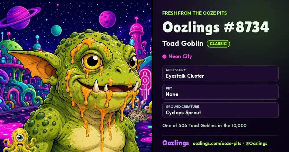 Oozlings #8734, a Classic Toad Goblin in Neon City