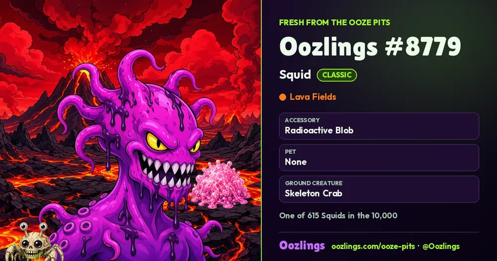 Oozlings #8779, a Classic Squid in Lava Fields