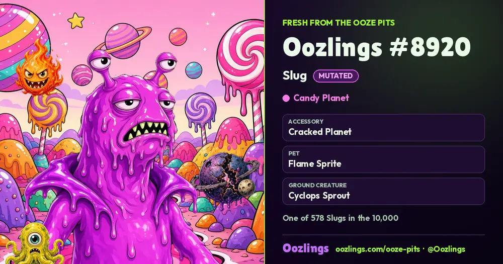 Oozlings #8920, a Mutated Slug in Candy Planet