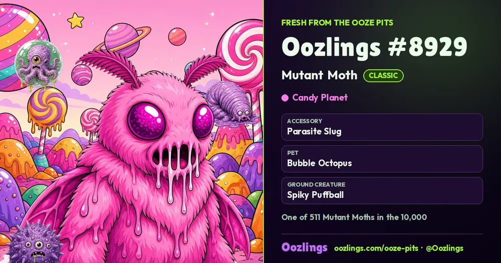 Oozlings #8929, a Classic Mutant Moth in Candy Planet