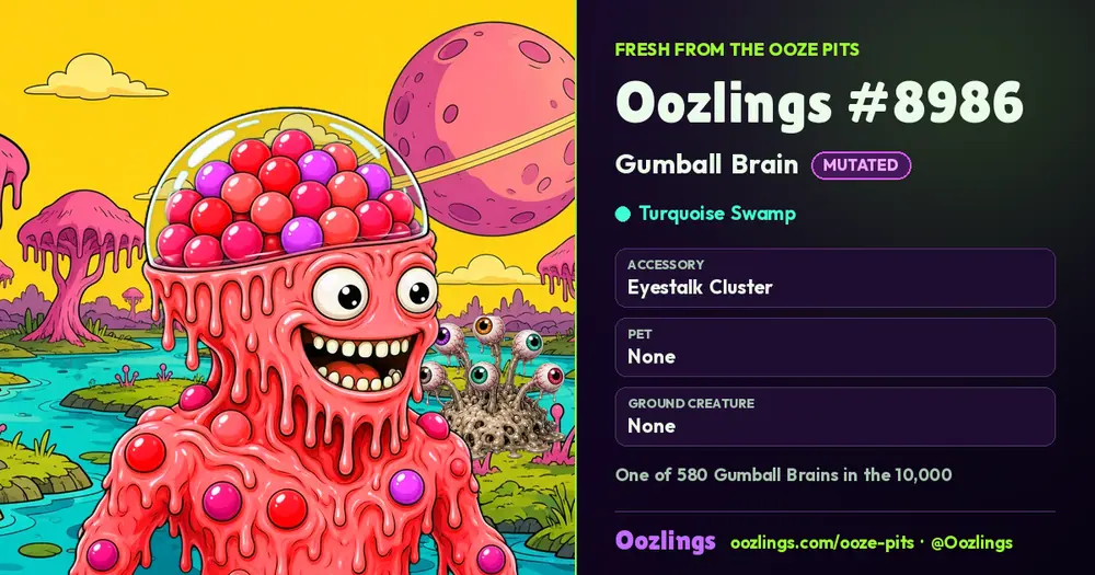 Oozlings #8986, a Mutated Gumball Brain in Turquoise Swamp