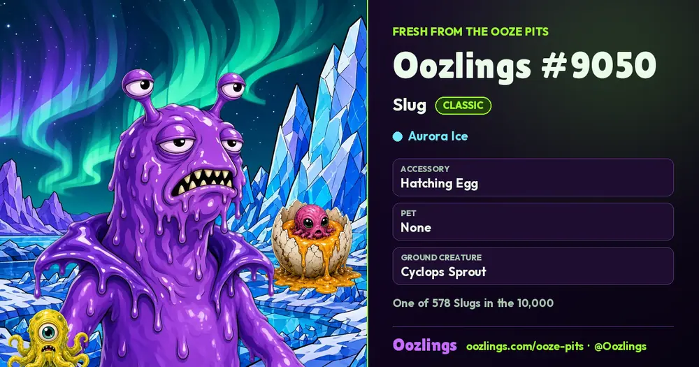Oozlings #9050, a Classic Slug in Aurora Ice