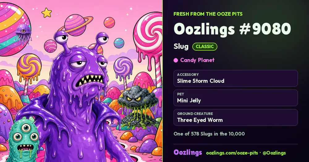 Oozlings #9080, a Classic Slug in Candy Planet