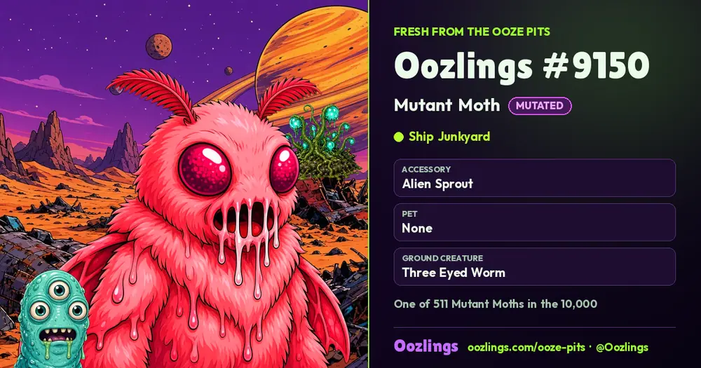 Oozlings #9150, a Mutated Mutant Moth in Ship Junkyard