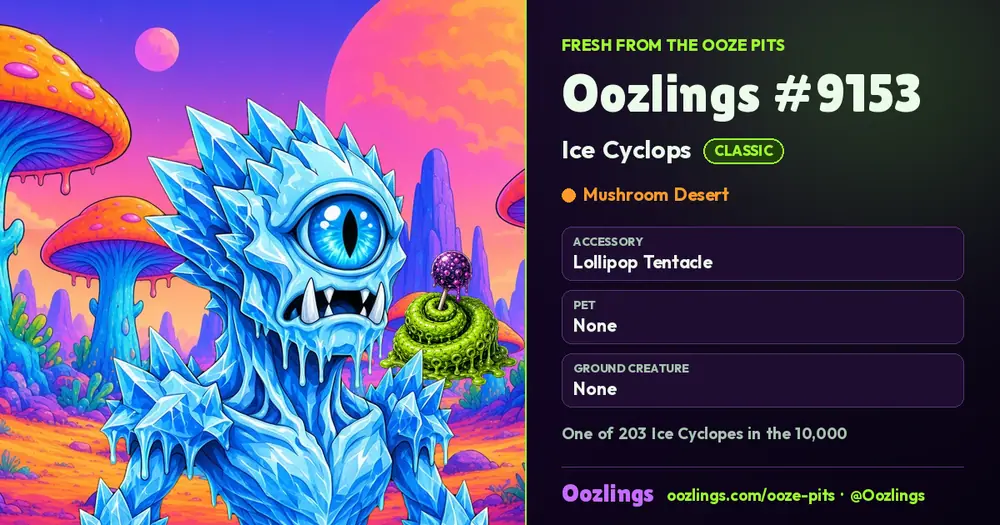Oozlings #9153, a Classic Ice Cyclops in Mushroom Desert