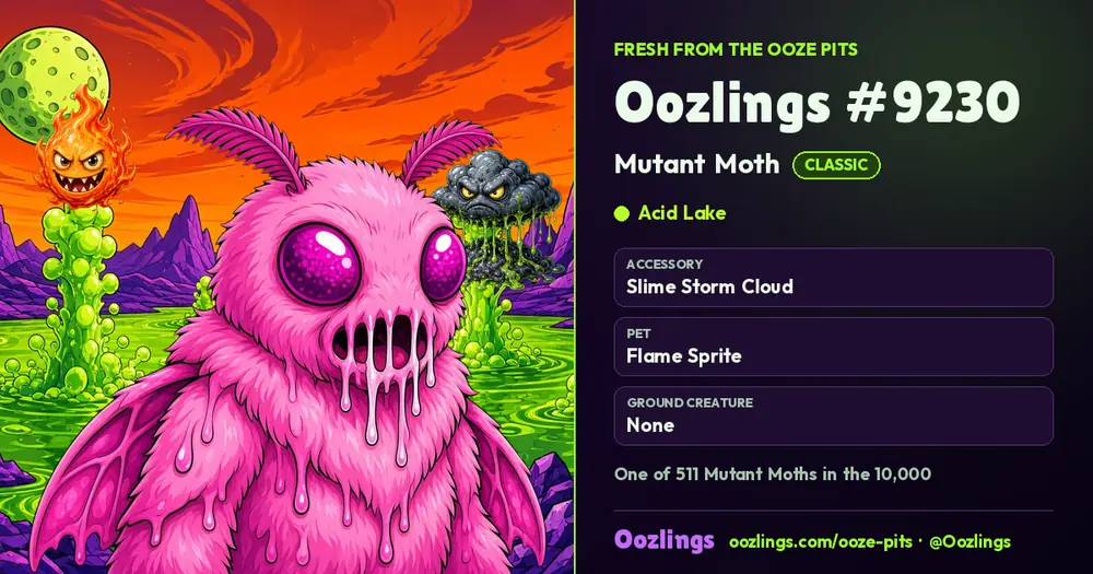 Oozlings #9230, a Classic Mutant Moth in Acid Lake