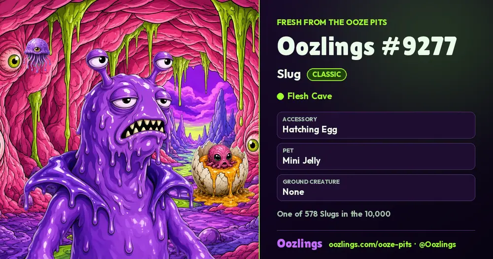Oozlings #9277, a Classic Slug in Flesh Cave