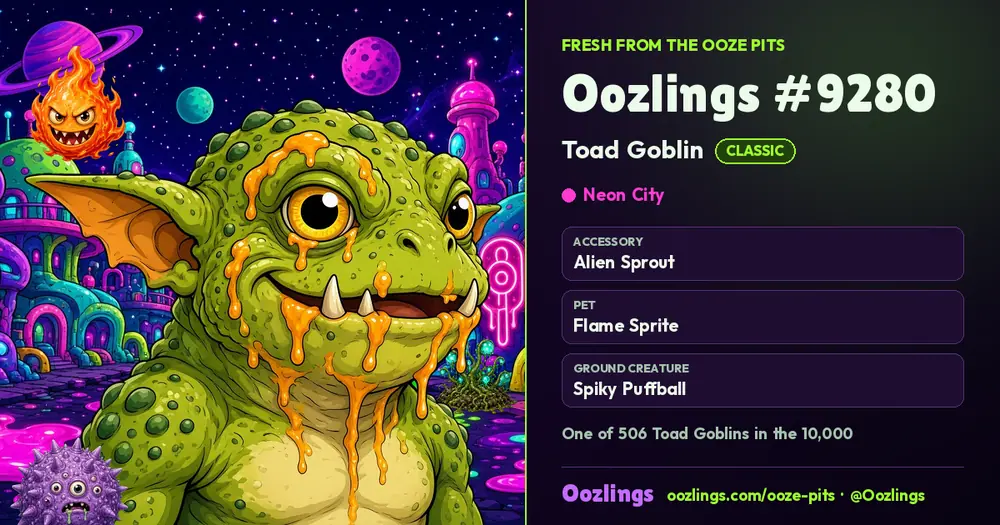 Oozlings #9280, a Classic Toad Goblin in Neon City