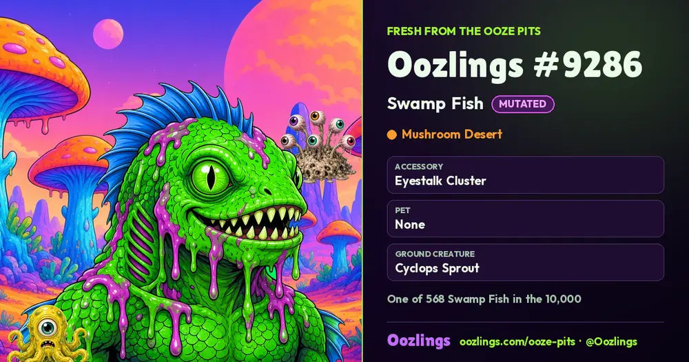 Oozlings #9286, a Mutated Swamp Fish in Mushroom Desert