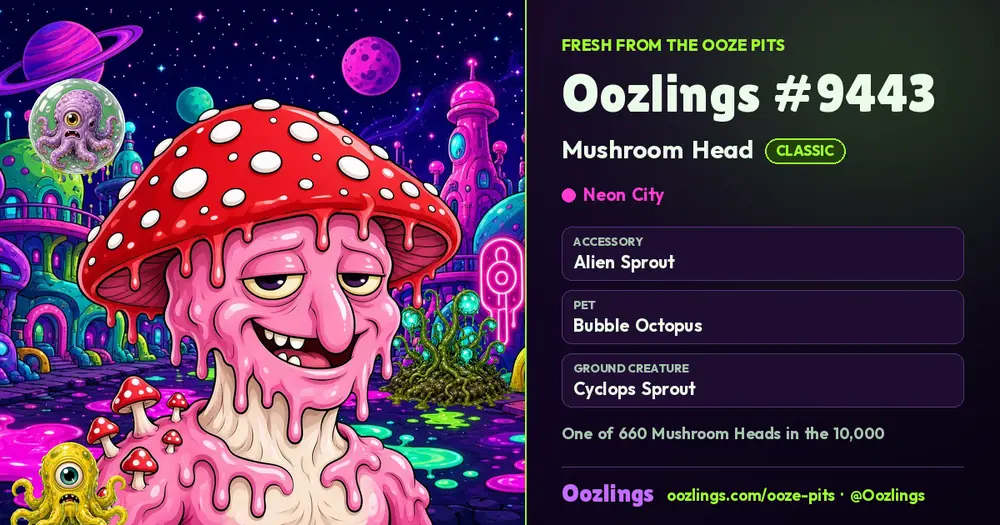 Oozlings #9443, a Classic Mushroom Head in Neon City