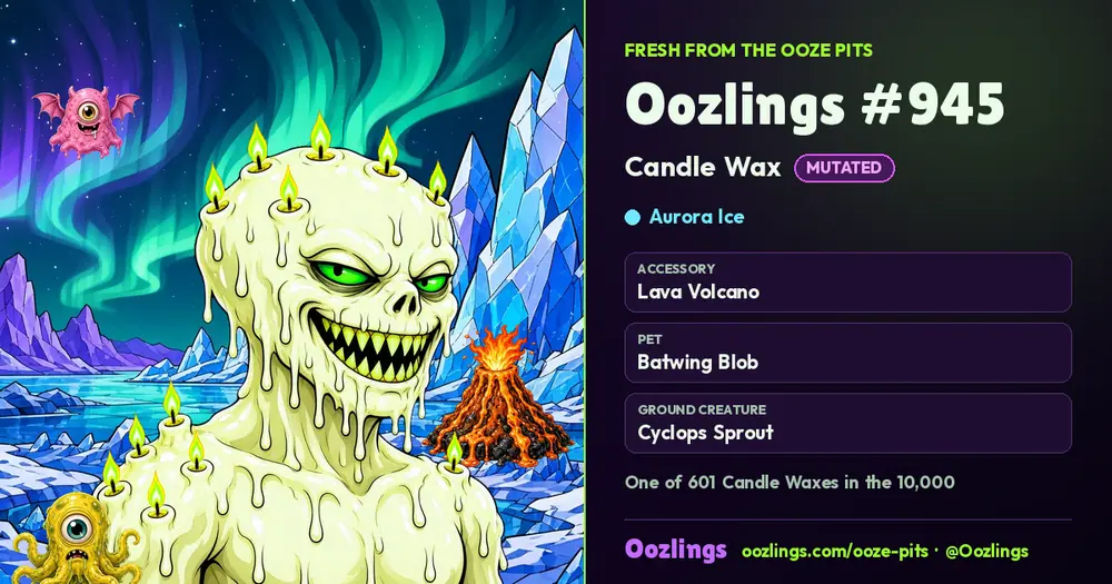 Oozlings #945, a Mutated Candle Wax in Aurora Ice