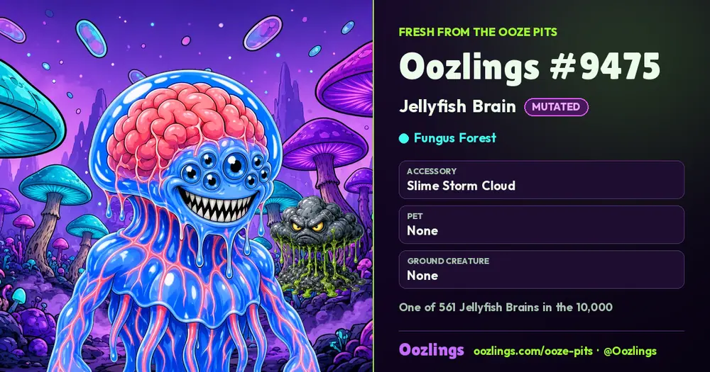 Oozlings #9475, a Mutated Jellyfish Brain in Fungus Forest